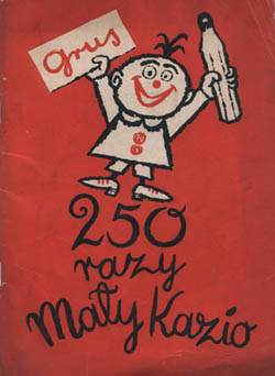 250 razy Mały Kazio