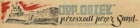 ORP Orzeł przeszedł przez Sund