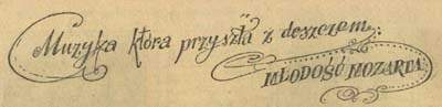 Muzyka kt�ra przyszła z deszczem