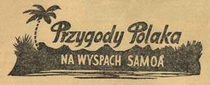 Przygody Polaka na Wyspach Samoa