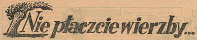 Nie płaczcie wierzby