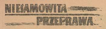Niesamowita przeprawa