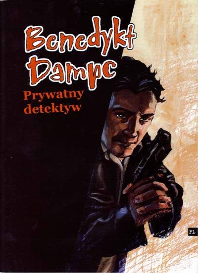Benedykt Dampc, Prywatny Detektyw