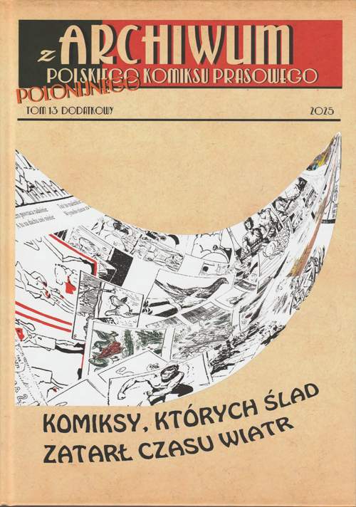 Z Archiwum Polskiego Komiksu Prasowego, tom 13