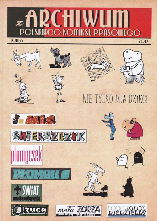 Z Archiwum Polskiego Komiksu Prasowego, tom 6
