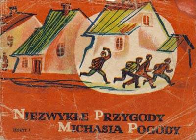 Niezwykłe Przygody Michasia Pogody - seria I, zeszyt 1