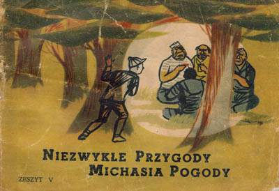 Niezwykłe Przygody Michasia Pogody - seria I, zeszyt 5