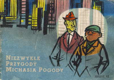 Niezwykłe Przygody Michasia Pogody - seria I, zeszyt 6
