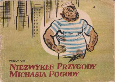 Niezwykłe Przygody Michasia Pogody - seria I, zeszyt 8