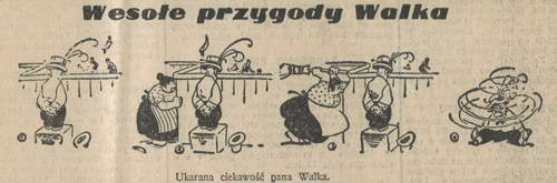 Ilustrowany Kurjer Pałucki - Wesołe przygody Walka