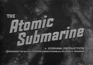 The Atomic Submarine